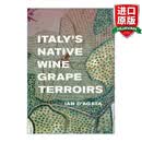 Italy's Native Wine Grape Terroirs 英文原版 意大利葡萄品种和风土 葡萄酒宝典 国际知名酒评家Ian D'Agata 精装 英文版 进口英语原版书籍