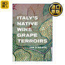 意大利葡萄品种和风土 Italy's Native Wine Grape Terroirs 葡萄酒宝典 国际知名酒评家Ian D'Agata 精装 英文原版 进口原版图书 全英文版