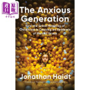 预售 焦虑的一代 童年时代的巨变如何导致精神疾病的流行 The Anxious Generation 英文原版 Jonathan Haidt