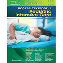 【3-6周达】Rogers' Textbook of Pediatric Intensive Care