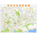 深圳市龙岗区地图行政区划2022高清定制区县街道办公会议室挂图 不显示 185*145CM化纤油画布+铝合金挂轴