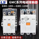 LS交流接触器GMC-100 125 150 180 220 300 400 600 800 1260 GMC1260 AC/DC100240V