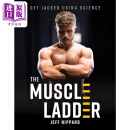 预售 肌肉阶梯 用科学变得强壮 The Muscle Ladder Get Jacked Using Science 英文原版 Jeff Nippard