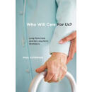【2-4周达】Who Will Care for Us?: Long-Term Care and the Long-Term Workforce