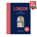London A Guide for Curious Wanderers 英文原版 伦敦 好奇漫游者插画指南 精装 英文版 进口英语原版书籍