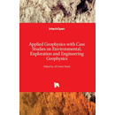 预订 Applied Geophysics with Case Studies on Environmental, Exploration and Engineering