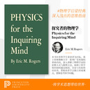 现货 Physics for the Inquiring Mind探究精神物理学：物理科学的方法、性质与哲学 重印版  普林斯顿大学旗舰店