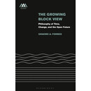 预订 The Growing-Block View: Philosophy of Time, Change, and the Open Future 成长块观点:时间、变化