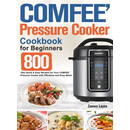 现货 COMFEE’ Pressure Cooker Cookbook for Beginners: 9781803800486
