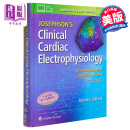 Josephson临床心脏电生理学 第6版 Josephsons Clinical Cardiac Electrophysiology 英文原版 David Callans