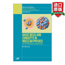 Basic Ideas and Concepts in Nuclear Physics 英文原版 核物理学基本观念与概念 第3版 英文版 进口英语原版书籍