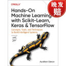 现货 机器学习实用指南 第三版 Hands-On Machine Learning with Scikit-Learn, Keras, and TensorFlow 3e: Concepts, To~