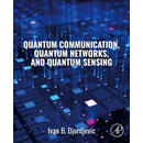 预订 Quantum Communication, Quantum Networks, and Quantum Sensing 量子通信、量子网络和量子传感: 978