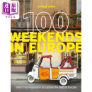 孤独星球 欧洲100个周末 旅行攻略 100 Weekends in Europe 英文原版 Lonely Planet 旅游指南