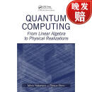 【4周达】Quantum Computing : From Linear Algebra to Physical Realizations