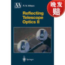 【4周达】Reflecting Telescope Optics II: Manufacture, Testing, Alignment, Modern Techniques