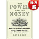 【4周达】权力与金钱 The Power and the Money: The Epic Clashes Between American Titans of Industry and Comman~