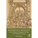 预订 Renaissance Medicine: A Short History of European Medicine in the Sixteenth Century 文艺复兴医
