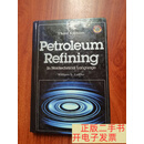 [二手9成新]Petroleum Refining In Nontechnical Language