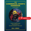 预订  The Commercial Diver’s Handbook: Surface-Supplied Diving, Decompression, and Chamber Operatio