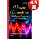 【4周达】Venous Thrombosis: Risk Factors, Management and Complications