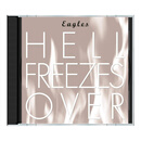 进口CD 老鹰乐队 冰封地狱 EAGLES HELL FREEZES OVER 加州旅馆 专辑