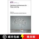 【3-4周达】精装 Hardware Architectures for Deep Learning