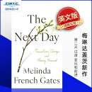 现货 第二天 过渡 变化和前进 梅琳达盖茨 Melinda French Gates 英文原版 The Next Day Transitions Change and Moving Forward