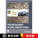 【4周达】The Metallurgy of Zinc Coated Steels