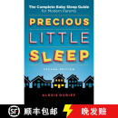 【2周达】Precious Little Sleep: The Complete Baby Sleep Guide for Modern Parents