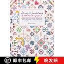 【2-3周达】Alice's Wonderland Sampler Quilt: 100 Quilt Blocks to Improve Your Sewing Skills