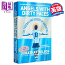 脏脸天使：足球阿根廷史 英文原版  Angels Dirty Faces(Exp) 乔纳森·威尔逊