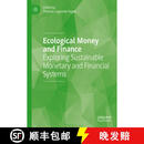 【2-3周达】Ecological Money and Finance : Exploring Sustainable Monetary and Financial Systems