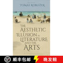 【4周达】The Aesthetic Illusion in Literature and the Arts