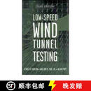 【4周达】Low-Speed Wind Tunnel Testing, 3Rd Edition [Wiley机械工程]