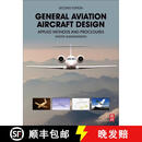 【3-4周达】精装 General Aviation Aircraft Design : Applied Methods and Procedures