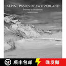 Alpine Passes of Switzerland : Journey to Modernity