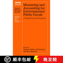 预订 Measuring and Accounting for Environmental Public Goods: A National Accounts Perspective