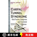 【4周达】Carpal Tunnel Syndrome: Risk Factors, Symptoms and Treatment Options