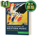 西方音乐简史 英文原版 Concise History of Western Music 进口英语原版书籍 9780393421637 英文版