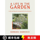 【3-4周达】A Life in the Garden: Tales and Tips for Growing Food in Every Season