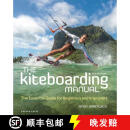 【4周达】Kiteboarding Manual 2nd edition: The Essential Guide for Beginners and Improvers