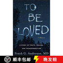 【4周达】To Be Loved: A Story of Truth, Trauma, and Transformation