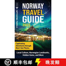 【3-4周达】精装 Norway Travel Guide: Captivating Adventures through Must-See Places, Local Culture, Norwe~