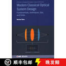 【3-4周达】Modern Classical Optical System Design : Fundamentals, techniques, tips, and tricks