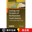 【3-4周达】精装 Geology and Tectonics of Northwestern South America: The Pacific-Caribbean-Andean Junction
