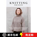 Knitting for Olive : Twenty modern knitting patterns from the iconic Danish brand