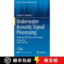 【3-4周达】Underwater Acoustic Signal Processing : Modeling, Detection, and Estimation