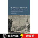 【4周达】The Ottoman 'Wild West': The Balkan Frontier in the Fifteenth and Sixteenth Centuries