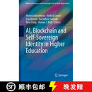 【3-4周达】Ai, Blockchain and Self-Sovereign Identity in Higher Education
